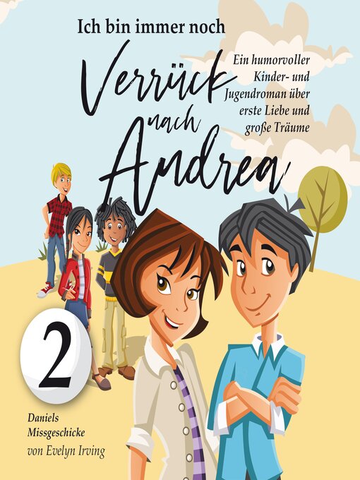 Title details for Ich bin immer noch verrückt nach Andrea by Evelyn Irving - Available